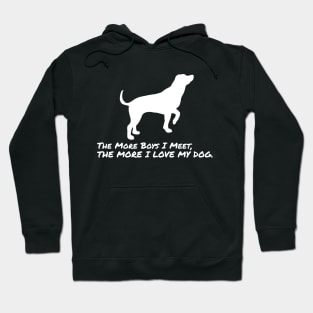 Quote For Dog Lovers Hoodie